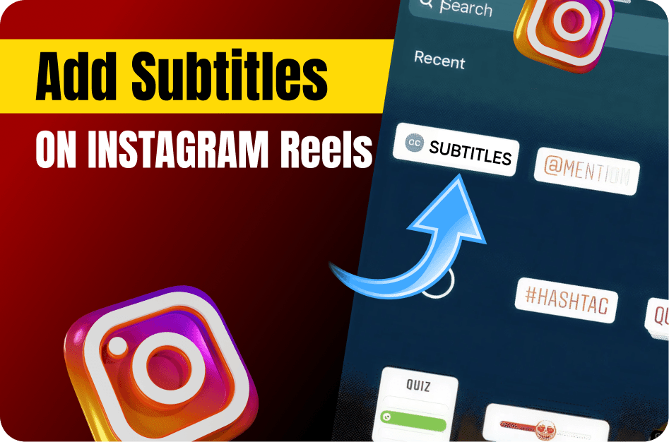 How to Add Subtitles to Instagram Reels (Auto and Manual Methods)