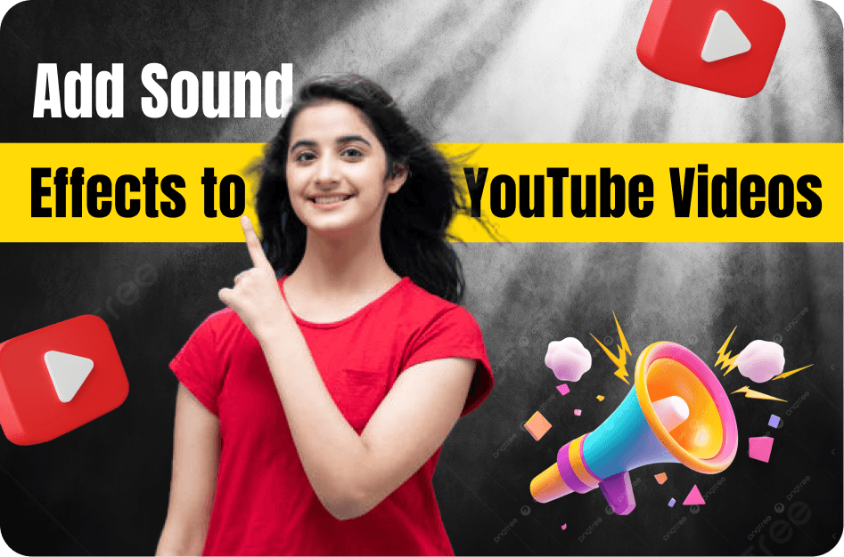 How to Add Sound Effects to Your YouTube Videos Easily (Step-by-Step Guide 2026)