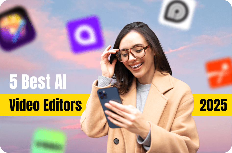 5 Best AI Video Editors to Supercharge Your Creative Workflow in 2026