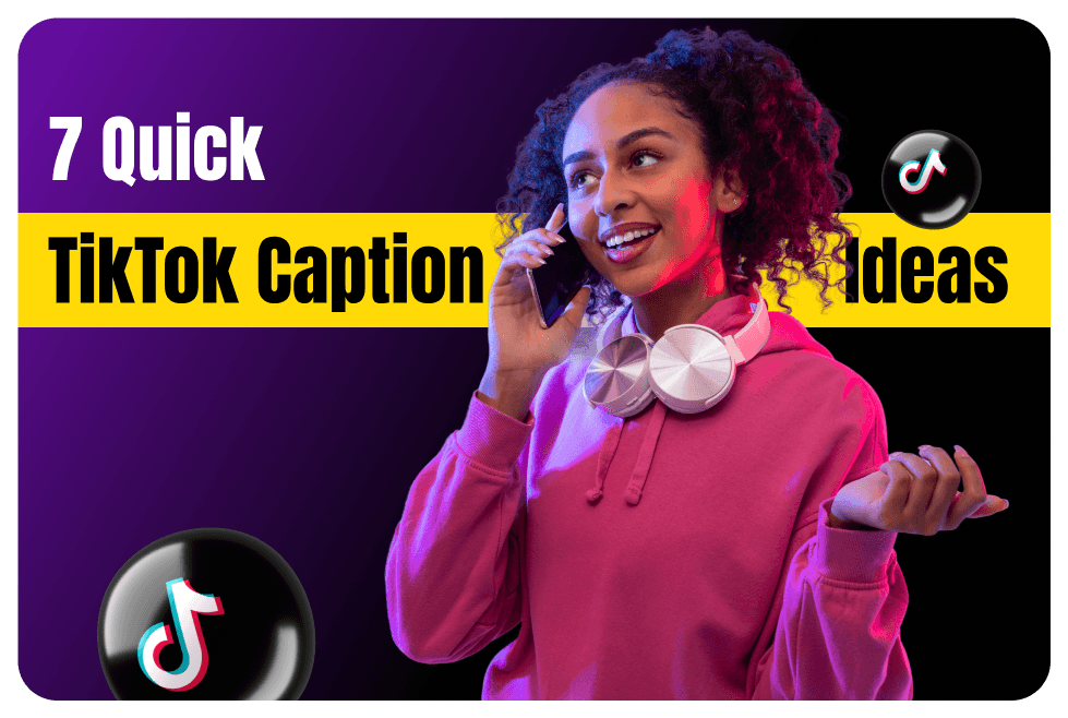 7 Quick TikTok Caption Ideas for Every Niche (AI-Generated Listicle)