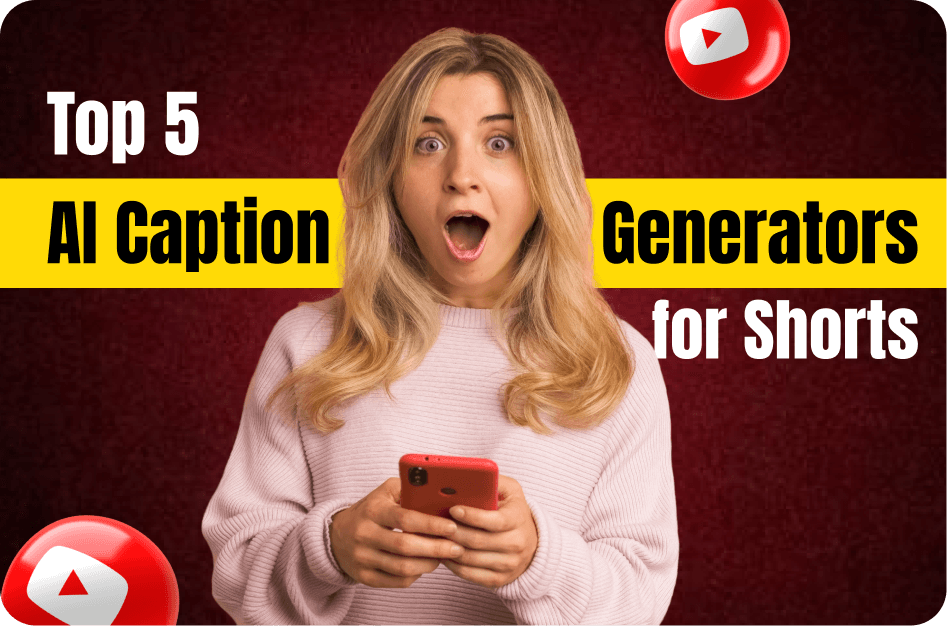 Top 5 AI Caption Generators for YouTube Shorts