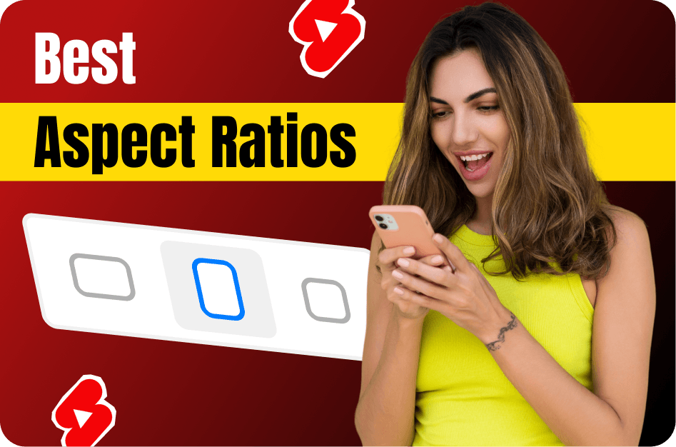 Best Aspect Ratios, Lengths & Formats for Converting Long Videos to Shorts