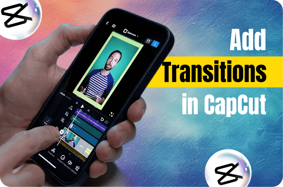 How to Add Transitions in CapCut (Easy Step-by-Step Guide 2026)