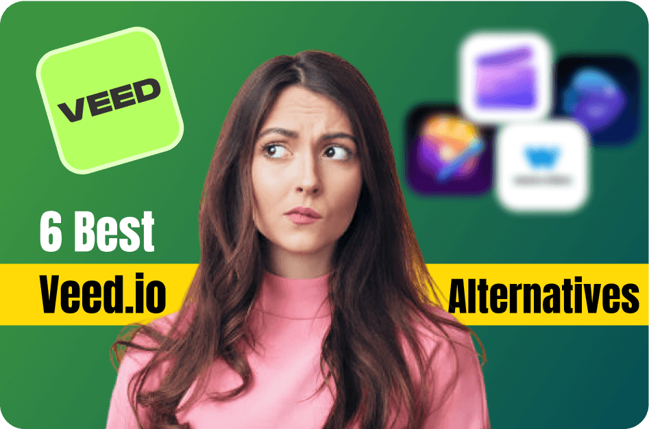 6 Best Veed.io Alternatives for Epic Video Editing in 2026