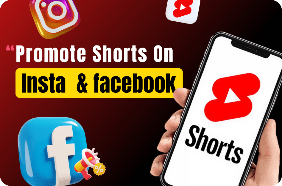How to Cross-Promote YouTube Shorts on Instagram and Facebook