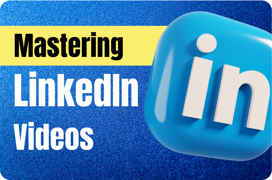 The Ultimate Beginner’s Guide to Mastering LinkedIn Videos in 2026