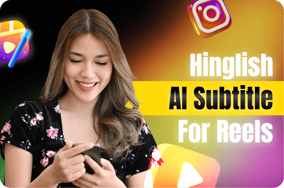 Get Free AI Hinglish Subtitles for YouTube Shorts and Instagram Reels