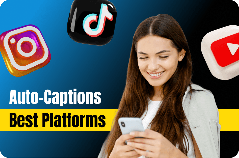 Auto-Captions on Instagram, TikTok & YouTube: Which Platform Does It Best?