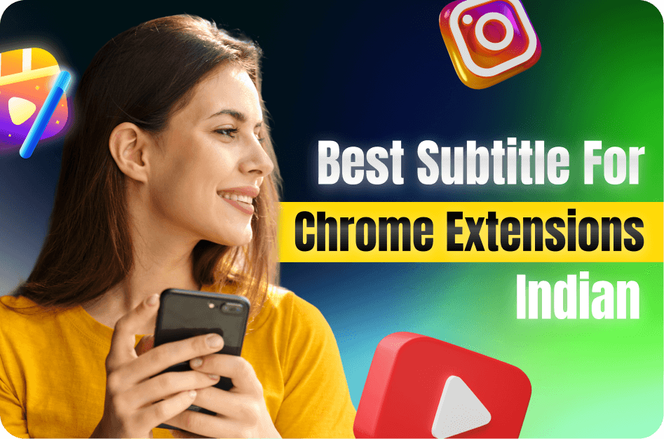 Best Subtitle Generator Chrome Extensions for Indian Users