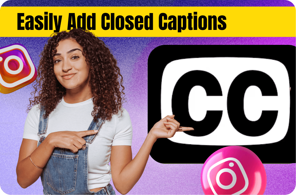 How to Use Closed Captions on Instagram Reels