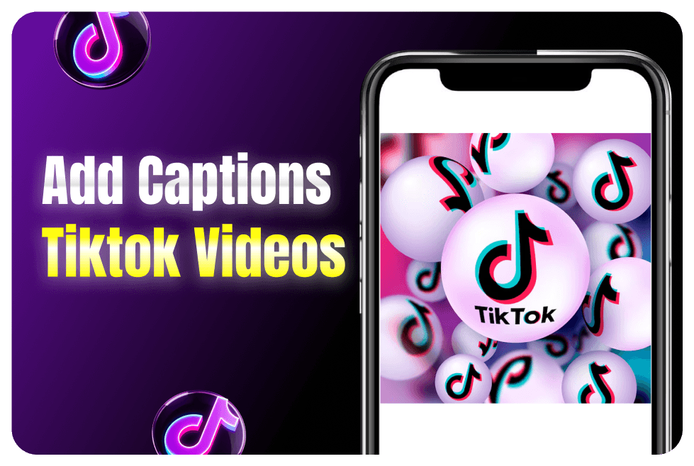 Adding Captions to TikTok Videos: A Quick Tutorial