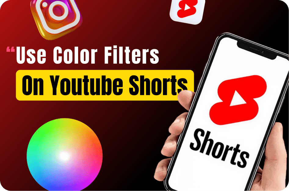 How to Use Color Filters Effectively in YouTube Shorts