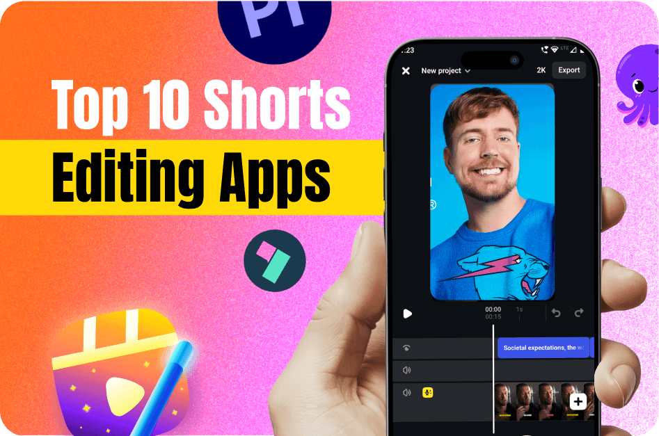 Top 10 YouTube Shorts Editing Apps and Tools