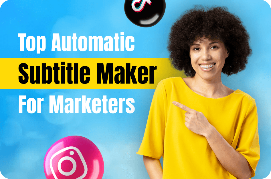 Top Automatic Subtitle Maker Benefits for Video Marketers