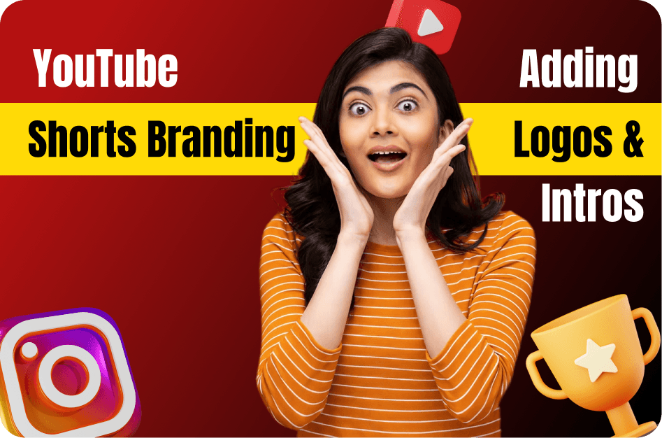 YouTube Shorts Branding: Adding Logos and Intros Without Killing Views