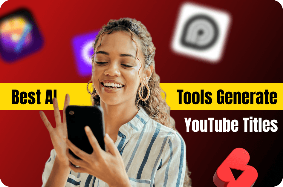 Best AI Tools to Generate YouTube Titles