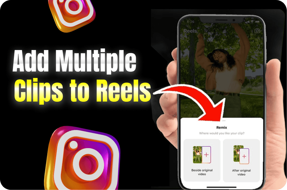 How to Add Multiple Clips to Instagram Reels Quickly
