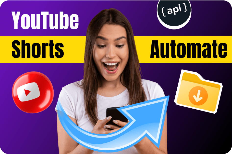 YouTube Shorts Download API: How to Automate It