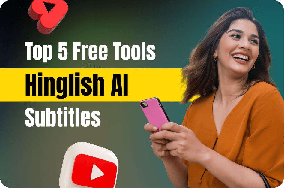 Top 5 Free AI Tools to Add Hinglish Subtitles to Your Videos